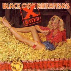 Black Oak Arkansas : X-Rated